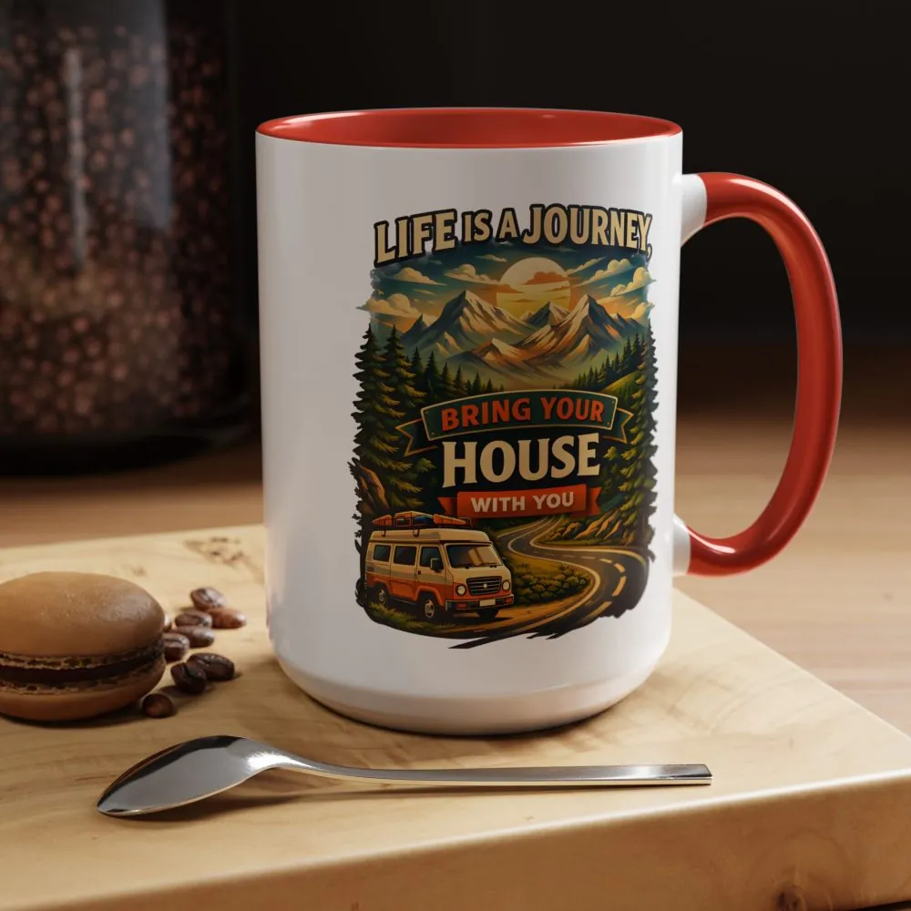 5300542074221658918_2048.jpeg Accent Coffee Mug (11, 15oz) — "Live Is A Journey-Bring Your House With You" Design Scenic-Line