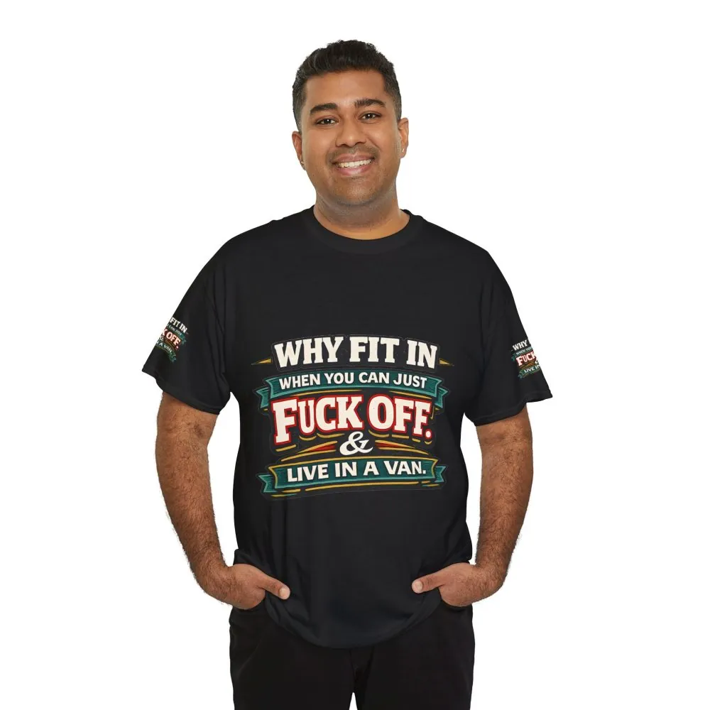 5300814964497252215_2048.jpeg Unisex Heavy Cotton Tee — "Why Fit In" Design F**K-Line