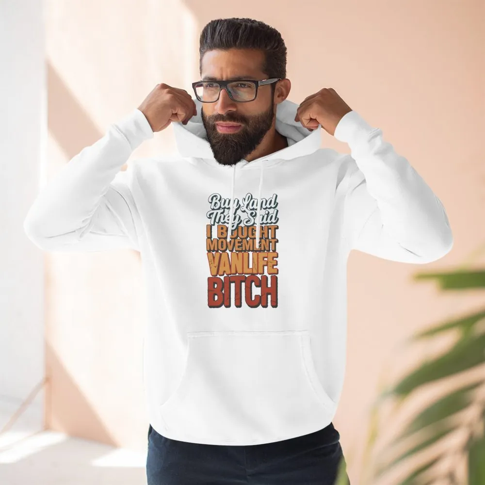 5333994618438484292_2048.jpeg Three-Panel Fleece Hoodie - "Buy Land They Said" Design F**K-Line