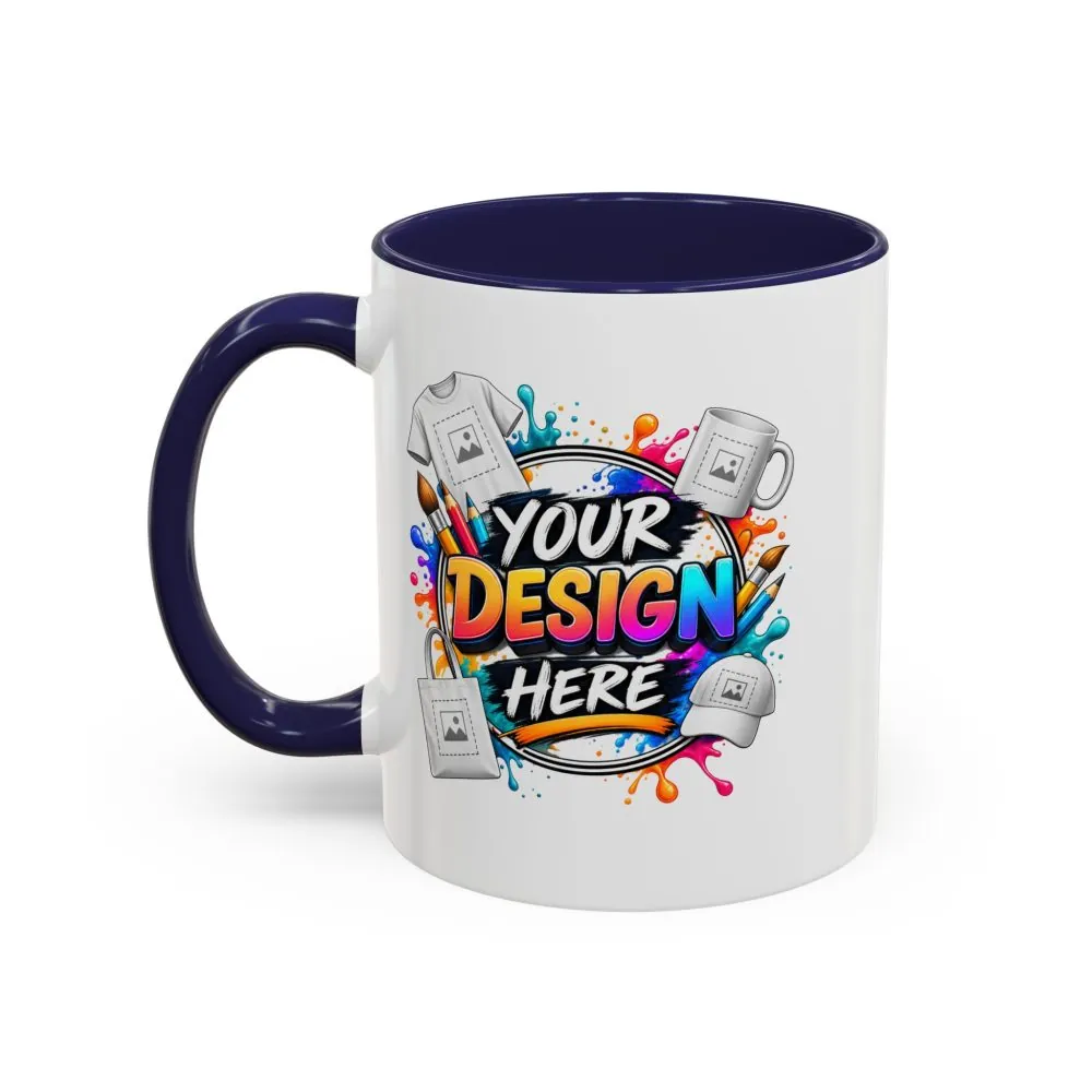 Accent Coffee Mug — Colorful 'Your Design Here' Artist Print (11/15 oz)