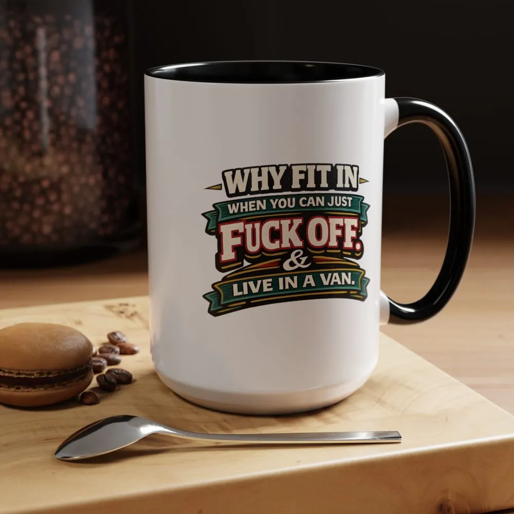 Accent Coffee Mug (11, 15oz) — "Why Fit In" Design F**K-Line