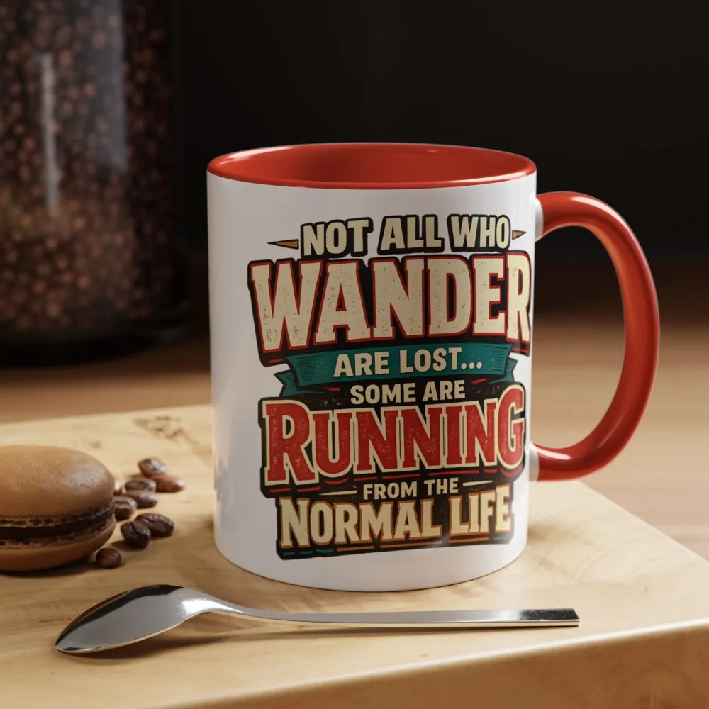 5401655913129170371_2048.jpeg Accent Coffee Mug (11, 15oz) — "Not All Who Wander Are Lost" Design F**K-Line
