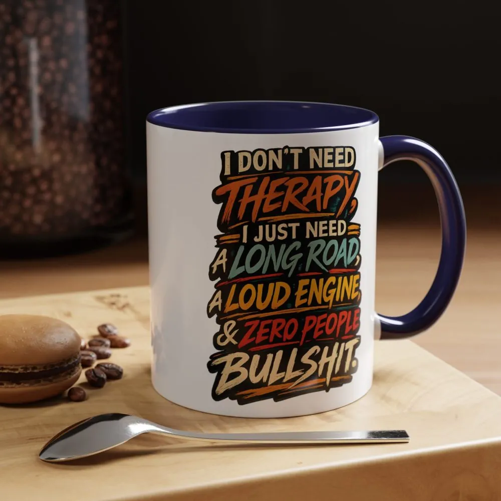 5415566959406345969_2048.jpeg Accent Coffee Mug (11, 15oz) — "I Dont Need Therapy" Design F**K-Line