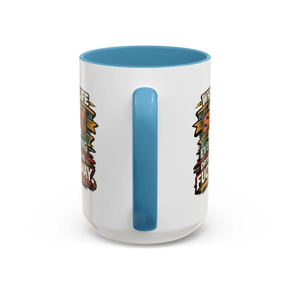 543330222249704044_2048.jpeg Accent Coffee Mug (11, 15oz) — "When Live Gives You Shit" Design F**K-Line