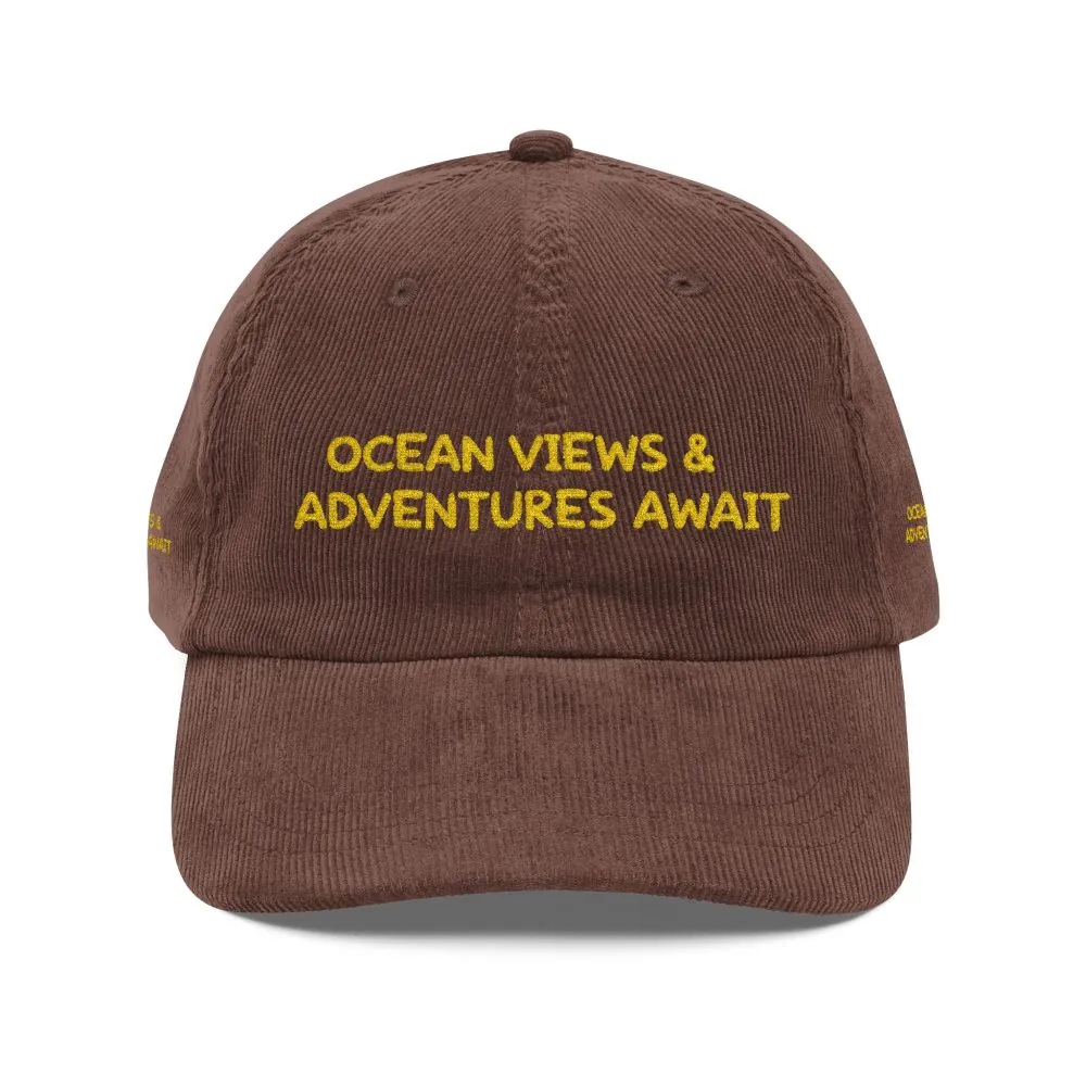 5513297141426343858_2048.jpeg Vintage Corduroy Cap (Embroidery) — "Ocean Views & Adventures Awaits" Embroidered Hat