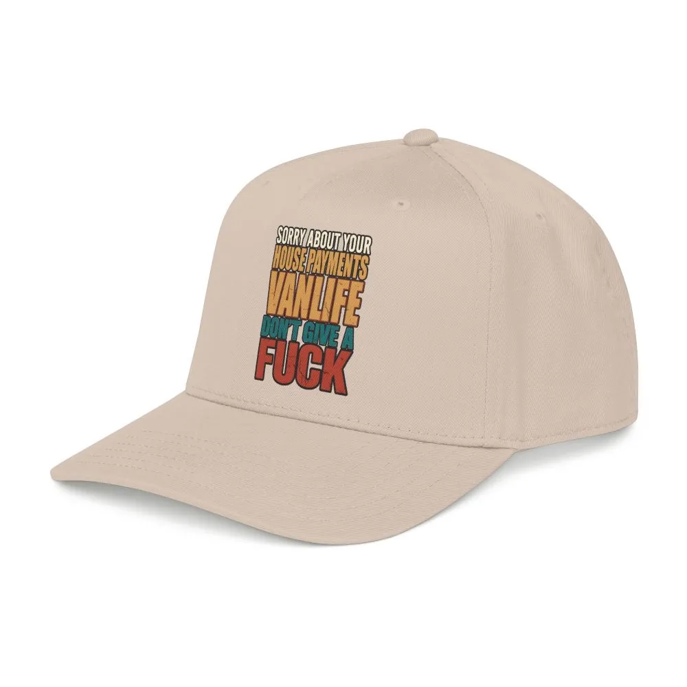 Baseball Cap - "Sorry About Your House Payments" Design F**K-Line