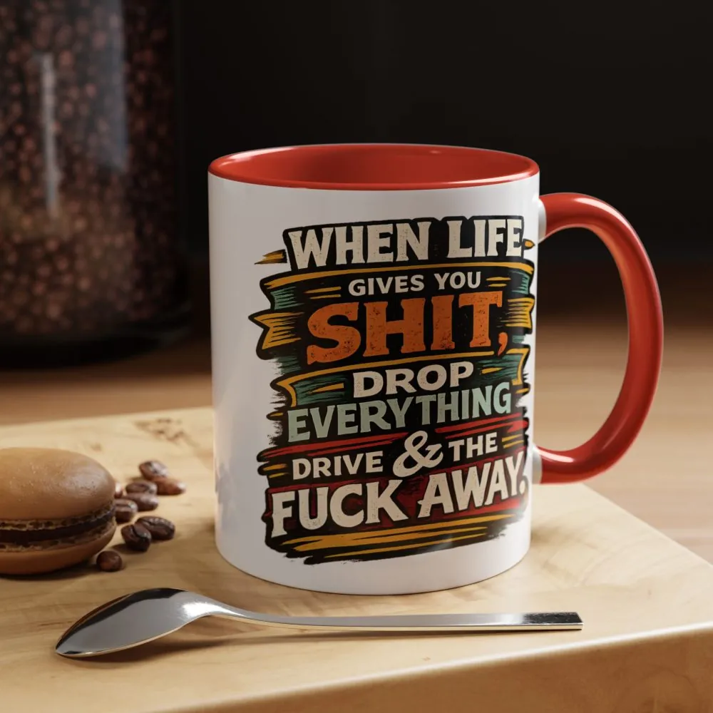 5573928023347111964_2048.jpeg Accent Coffee Mug (11, 15oz) — "When Live Gives You Shit" Design F**K-Line