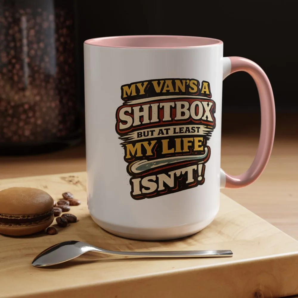 Accent Coffee Mug (11, 15oz) — "My Van`s A Shitbox" Design F**K-Line