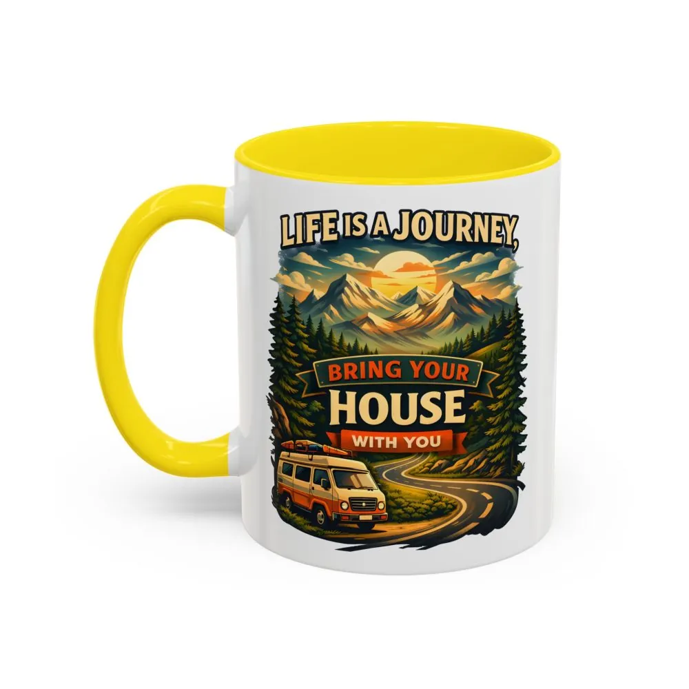 5609842620333891439_2048.jpeg Accent Coffee Mug (11, 15oz) — "Live Is A Journey-Bring Your House With You" Design Scenic-Line