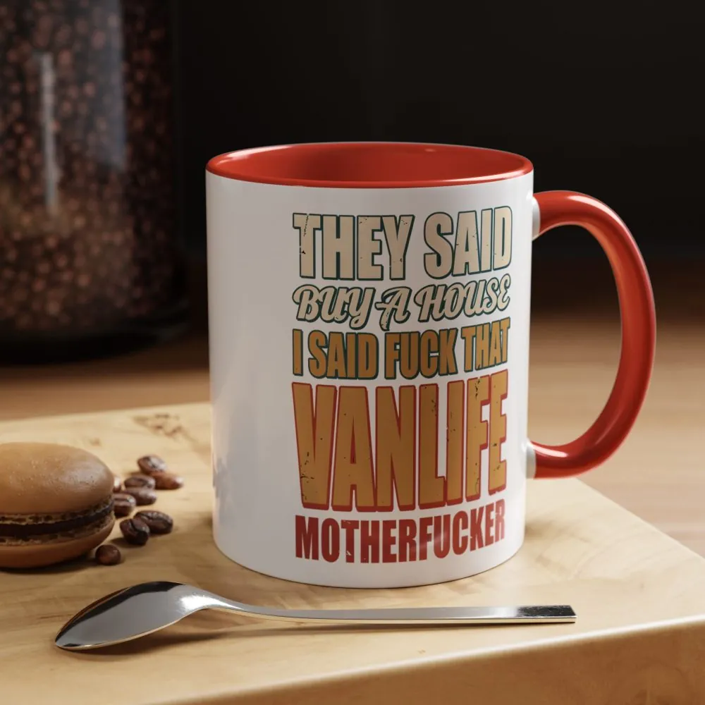 5630076322248360855_2048.jpeg Accent Coffee Mug (11, 15oz) — "They Said Buy A House" Design F**K-Line
