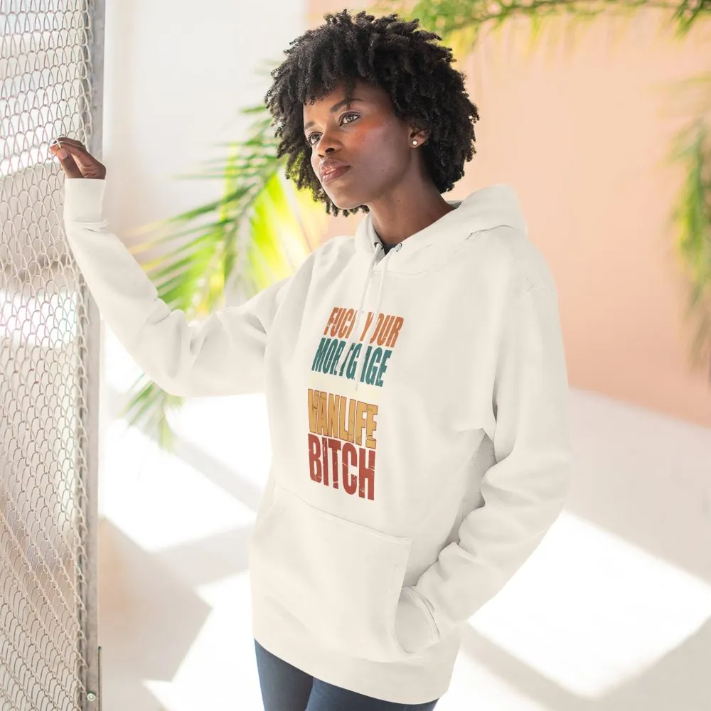 Three-Panel Fleece Hoodie - "Fuck Your Mortgage" Design F**K-Line