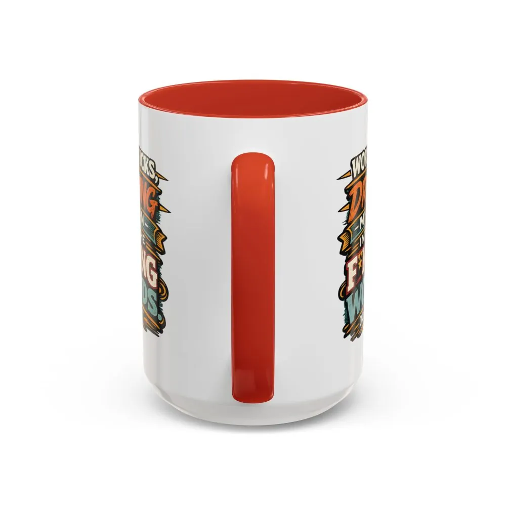 Accent Coffee Mug (11, 15oz) — "Work Sucks" Design F**K-Line