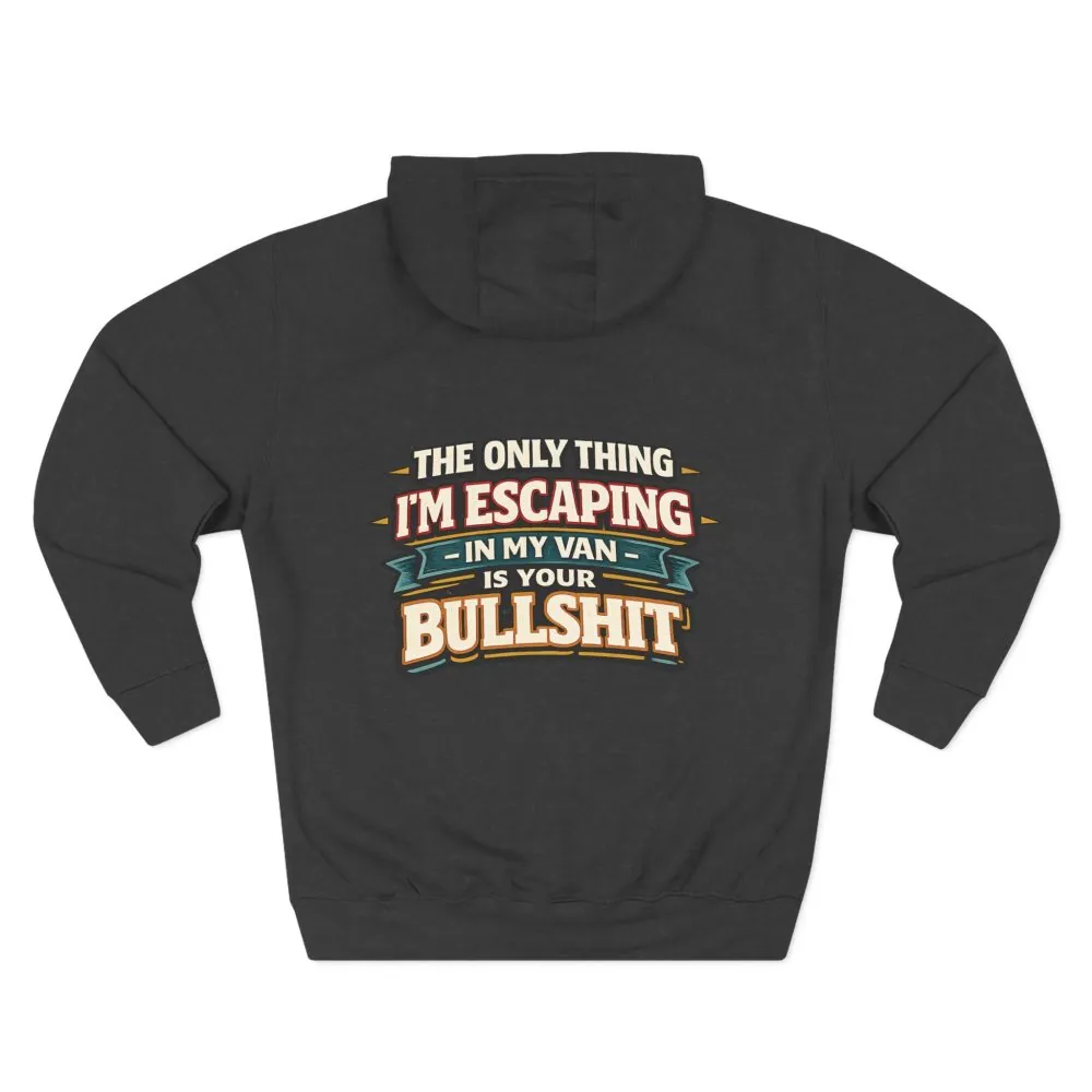Three-Panel Fleece Hoodie - "The Only Thing I´m Escaping" Design F**K-Line