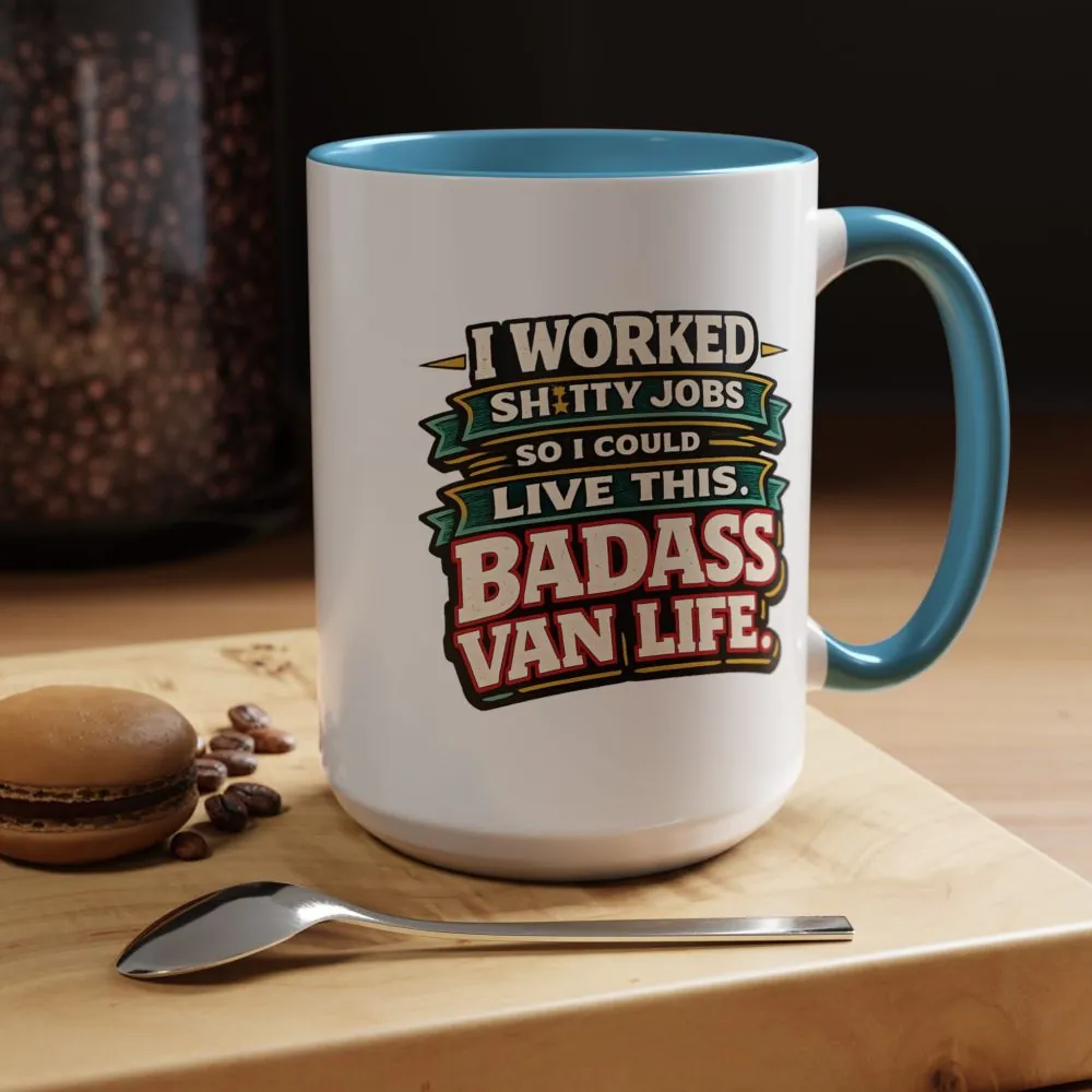 5685767985372293315_2048.jpeg Accent Coffee Mug (11, 15oz) — "I Worked Shitty Jobs" Design F**K-Line