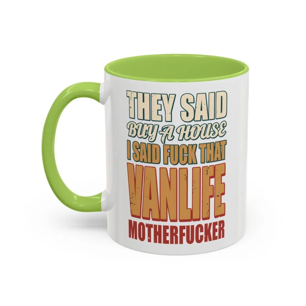 5706773229325022536_2048.jpeg Accent Coffee Mug (11, 15oz) — "They Said Buy A House" Design F**K-Line