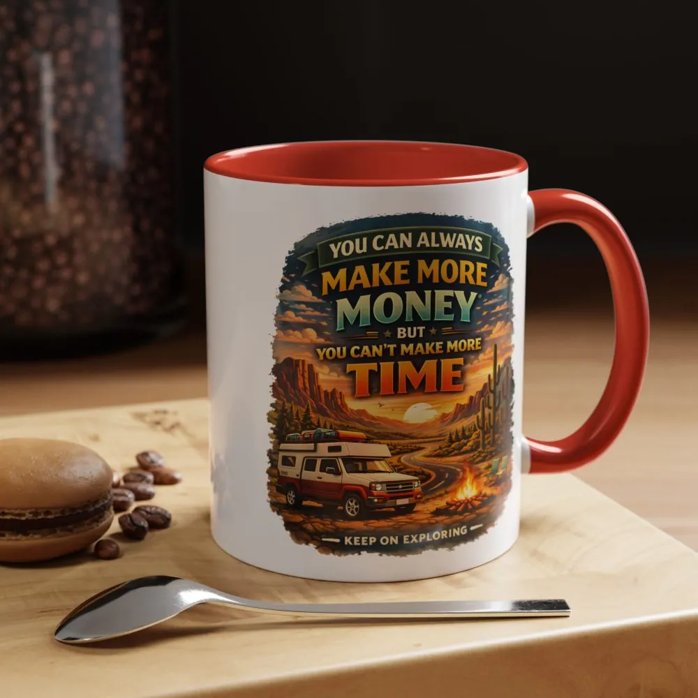 571845761764863263_2048.jpeg Accent Coffee Mug (11, 15oz) — "You Can Always Make More Money" Design Scenic-Line