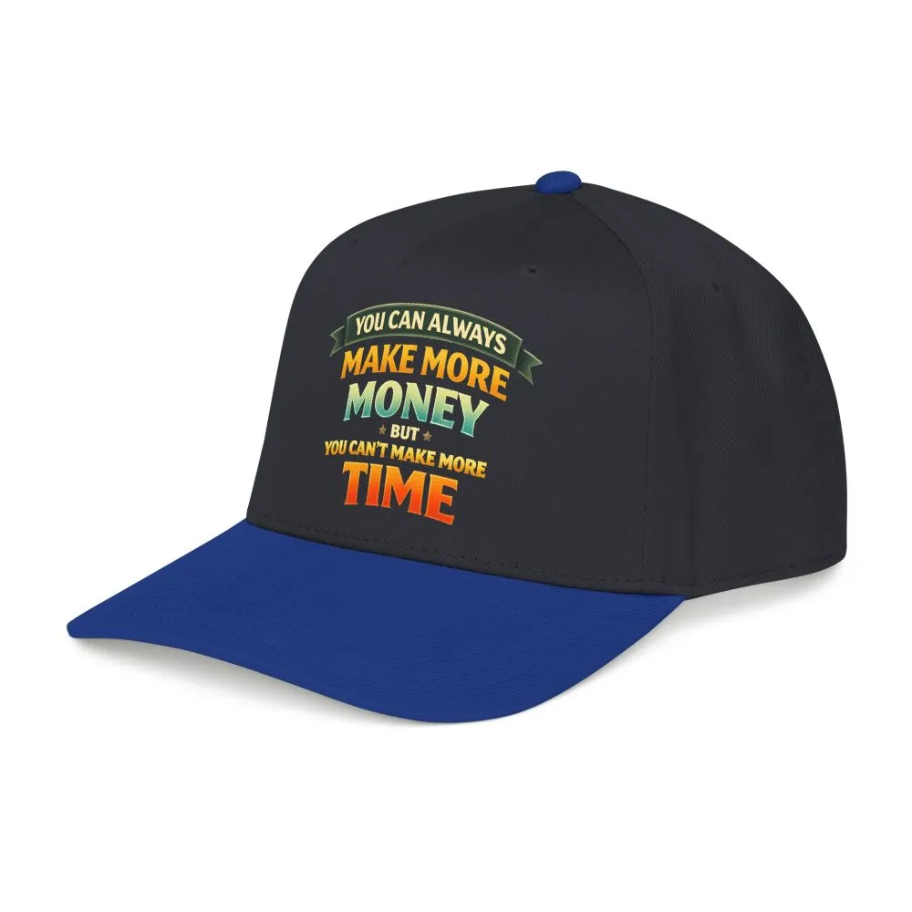 Baseball Cap - "You Can Always Make More Money" Design Scenic-Line