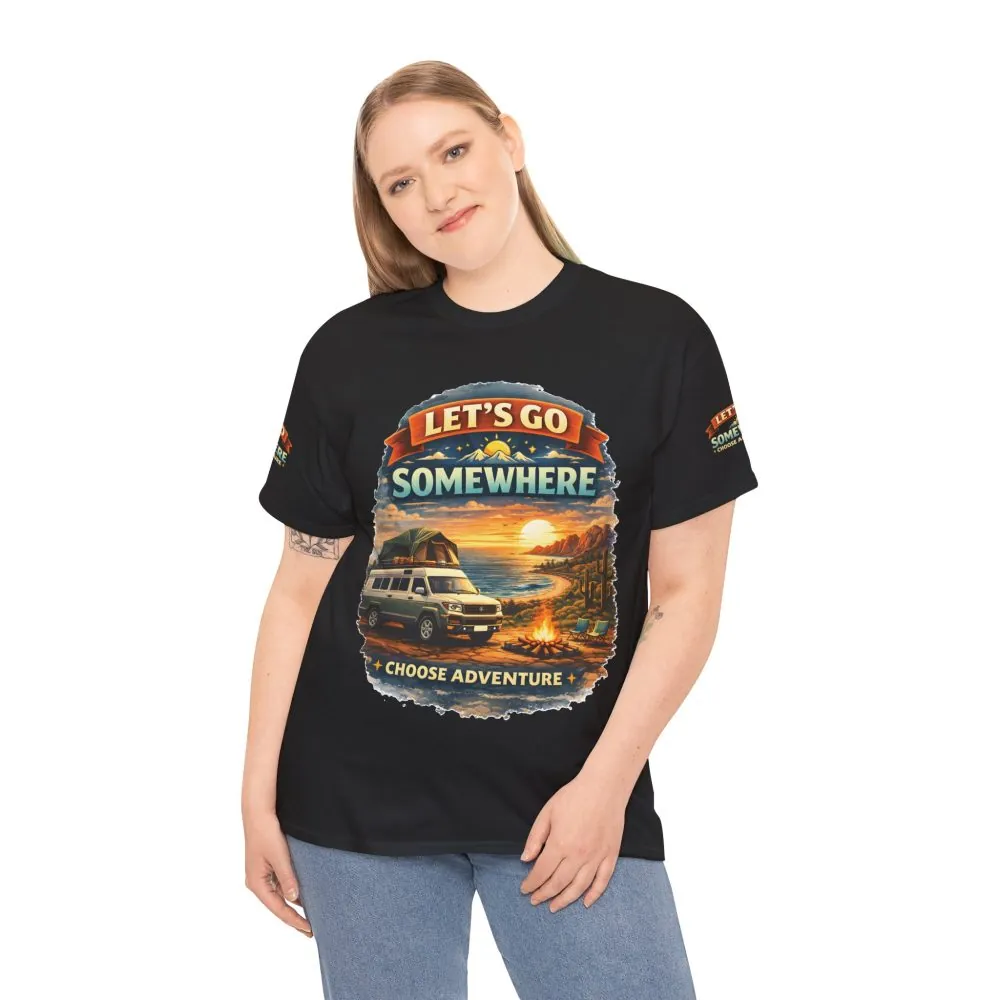 574637356318435796_2048.jpeg Unisex Heavy Cotton Tee — "Lets Go Somewhere" Design Scenic-Line