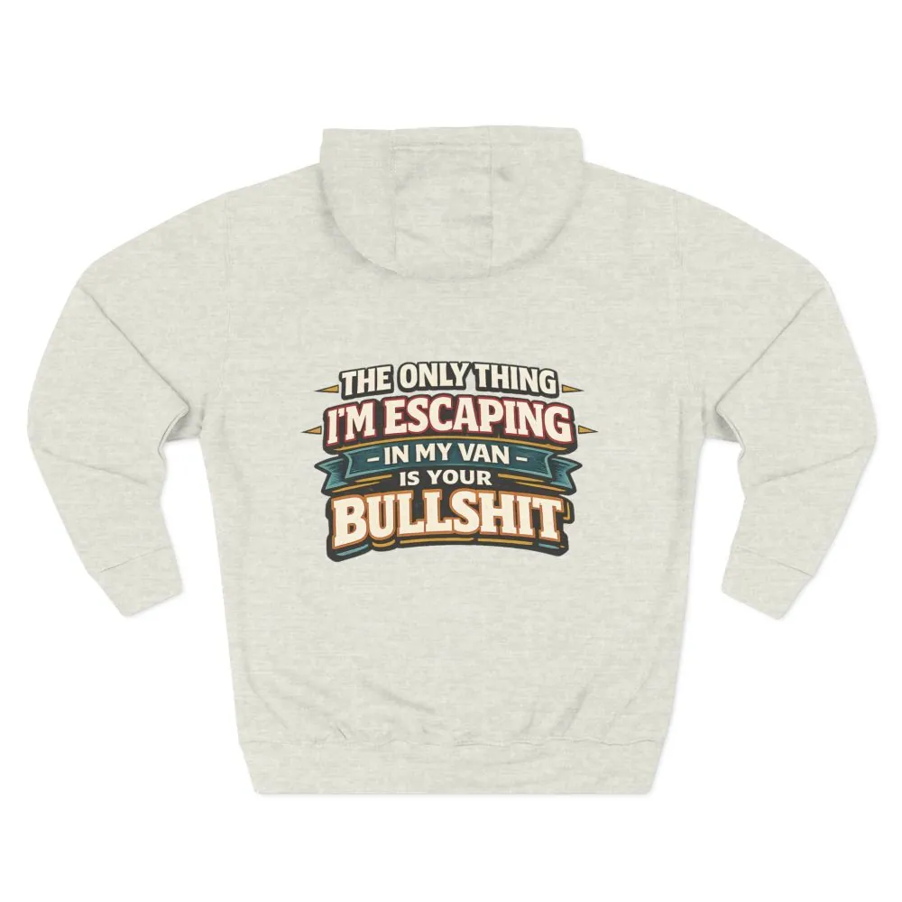 Three-Panel Fleece Hoodie - "The Only Thing I´m Escaping" Design F**K-Line