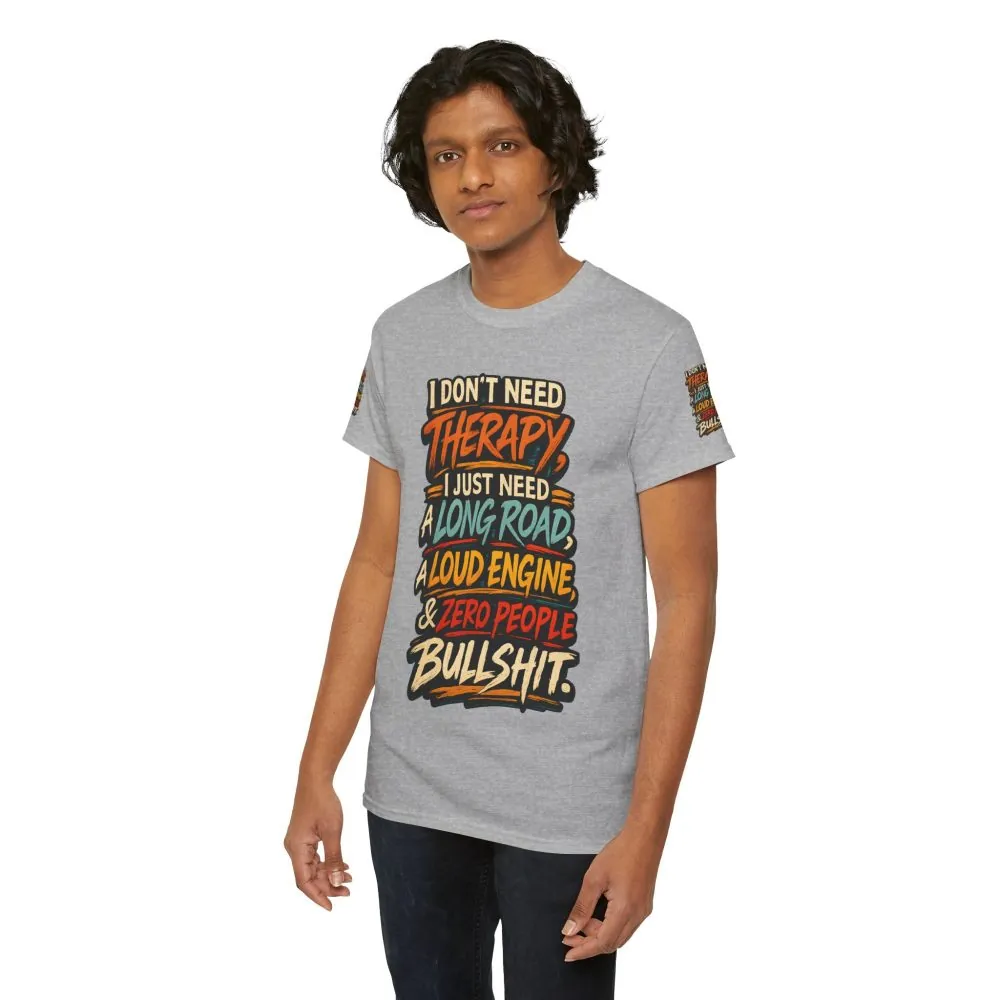 5778745136552401232_2048.jpeg Unisex Heavy Cotton Tee — "I Dont Need Therapy" Design F**K-Line