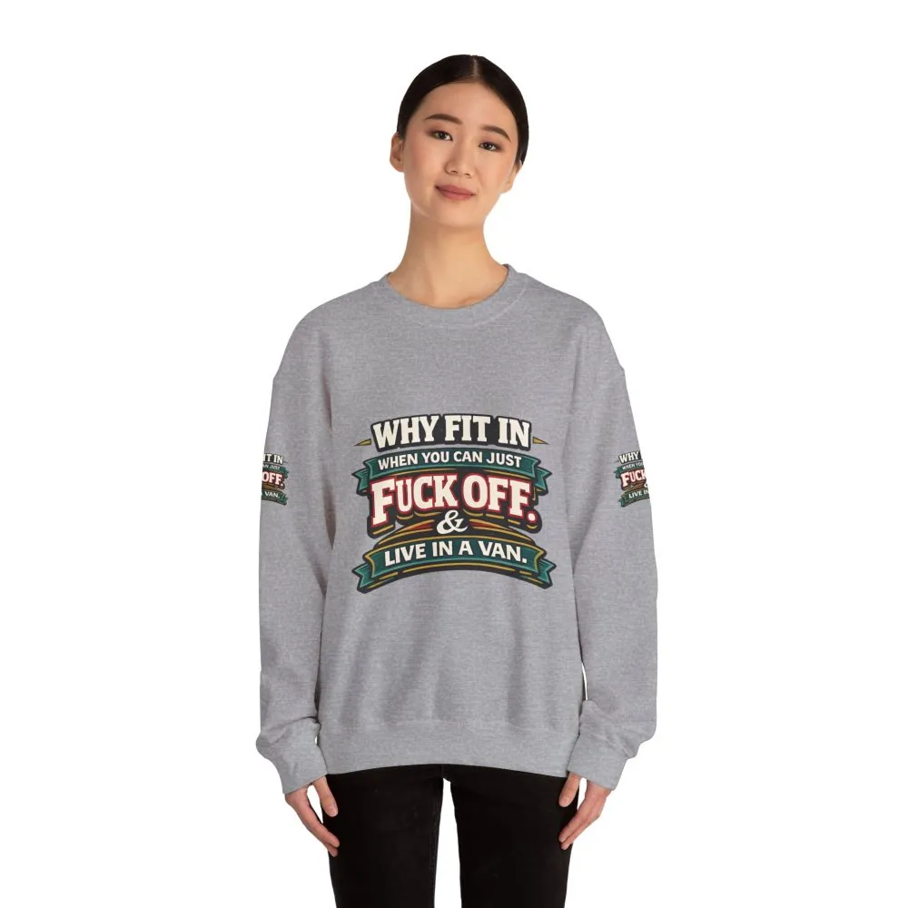 Unisex Heavy Blend™ Crewneck Sweatshirt — "Why Fit In" Design F**K-Line