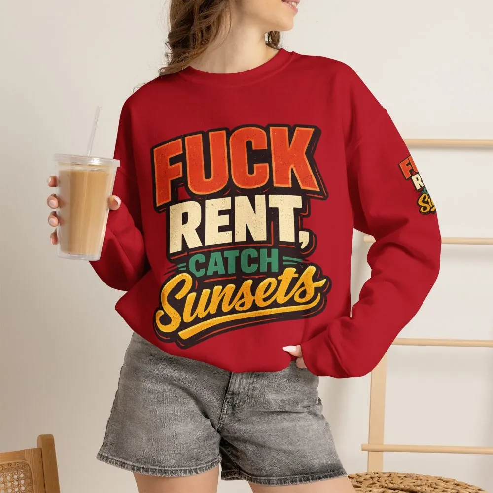 5827681963490488838_2048.jpeg Unisex Heavy Blend™ Crewneck Sweatshirt — "Fuck Rent Catch Sunsets" Design F**K-Line