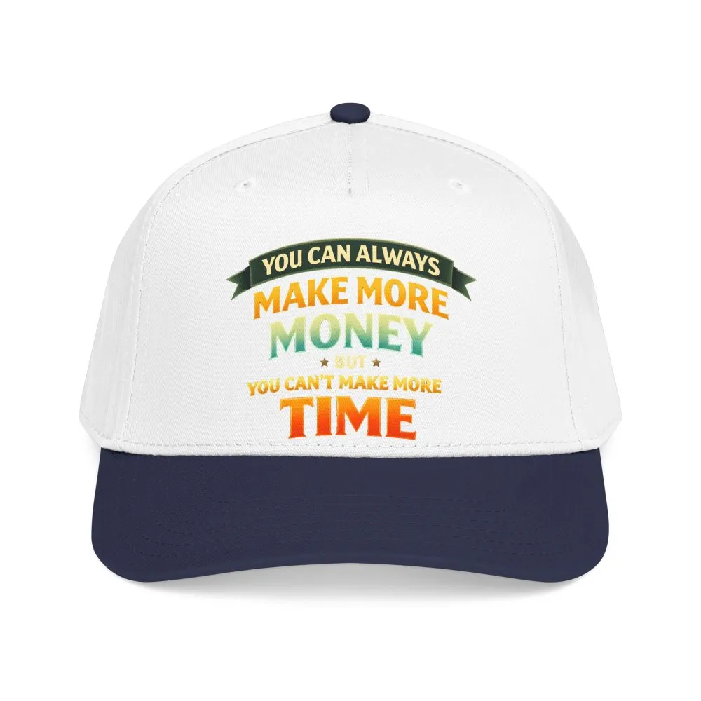 Baseball Cap - "You Can Always Make More Money" Design Scenic-Line