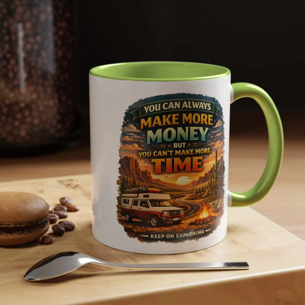 5862933852392273176_2048.jpeg Accent Coffee Mug (11, 15oz) — "You Can Always Make More Money" Design Scenic-Line
