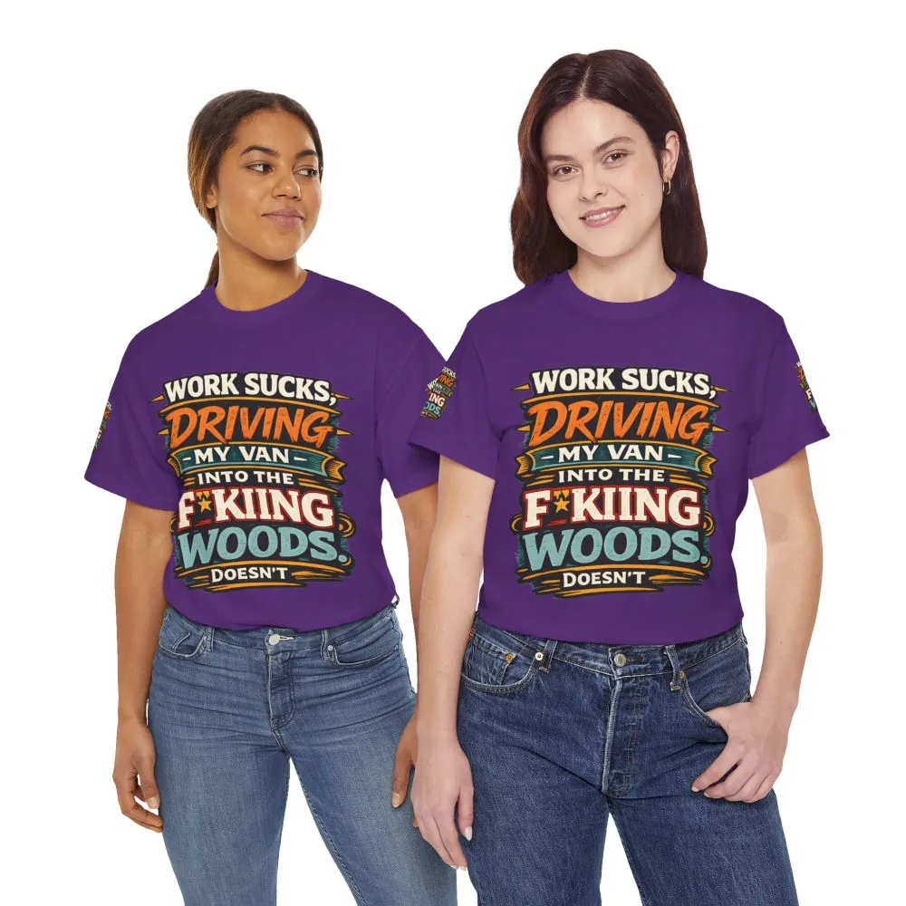 5897566763128754737_2048.jpeg Unisex Heavy Cotton Tee — "Work Sucks" Design F**K-Line