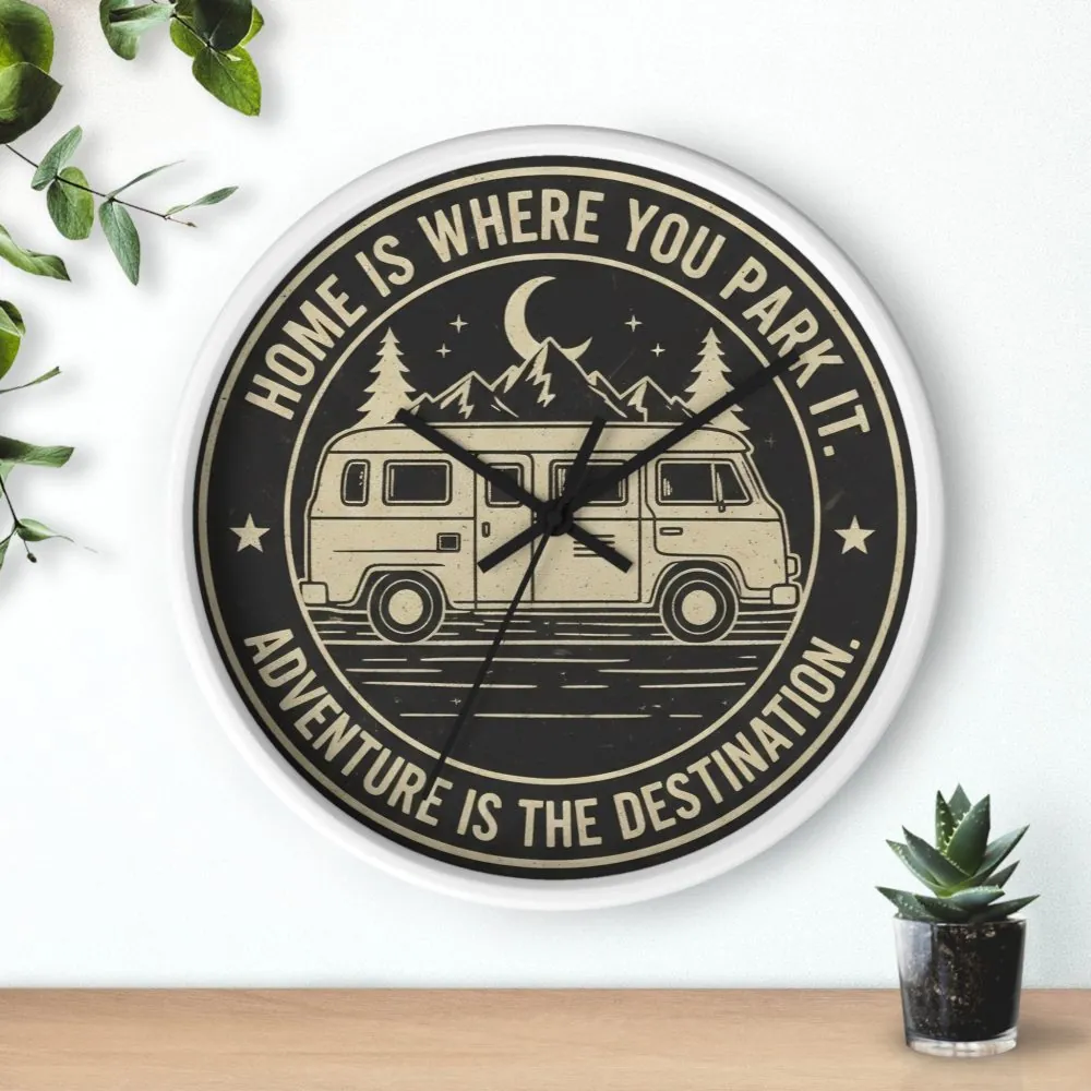 5920223773698092511_2048.jpeg Wall Clock — "Home Is Where You Park It-Adventure is the destination" Camper Van Mountain Travel Timepiece