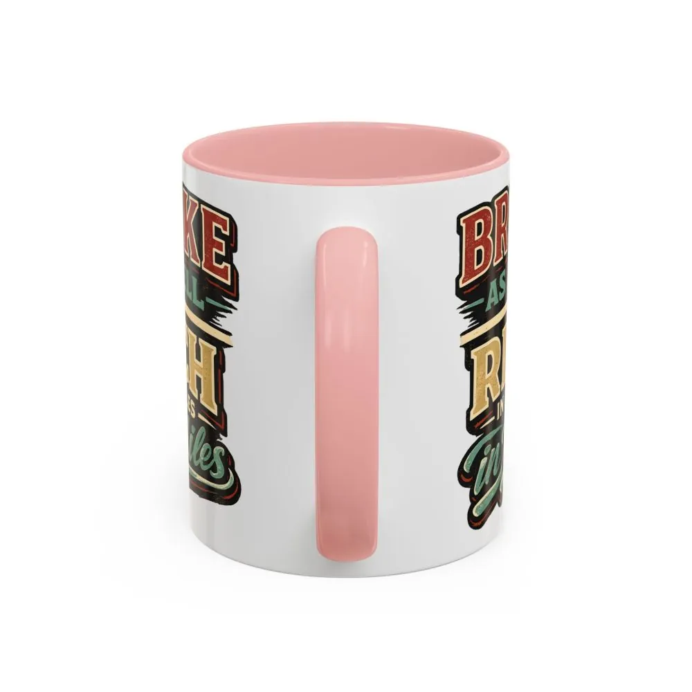 Accent Coffee Mug (11, 15oz) — "Broke As Hell" Design F**K-Line