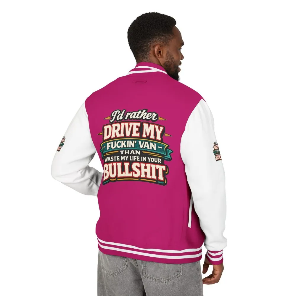 Unisex Heavyweight Letterman Jacket — "I´d Rather Drive My Fucking Van" Design F**K-Line