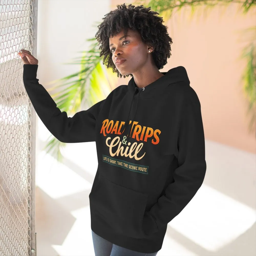 Three-Panel Fleece Hoodie - "Road Trips & Chill" Design Scenic-Line
