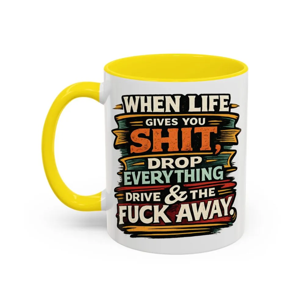 599189491675219804_2048.jpeg Accent Coffee Mug (11, 15oz) — "When Live Gives You Shit" Design F**K-Line