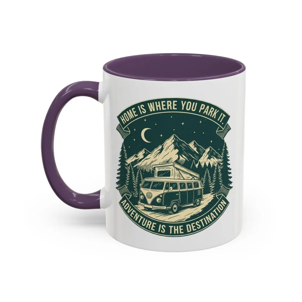 600710495962227365_2048.jpeg Coffee Mug — "Home Is Where You Park It-Adventure is the destination" (11/15oz) (Both sides printed)