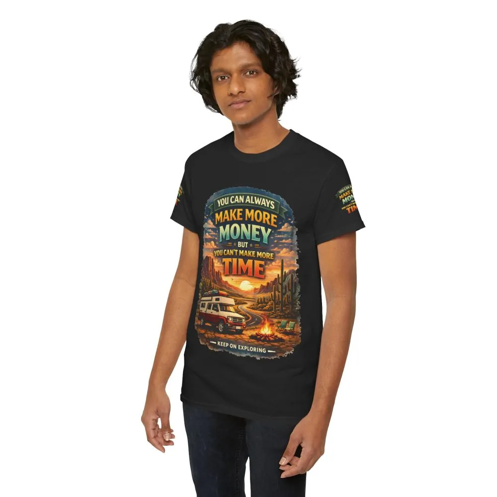 6130309798101053023_2048.jpeg Unisex Heavy Cotton Tee — "You Can Always Make More Money" Design Scenic-Line