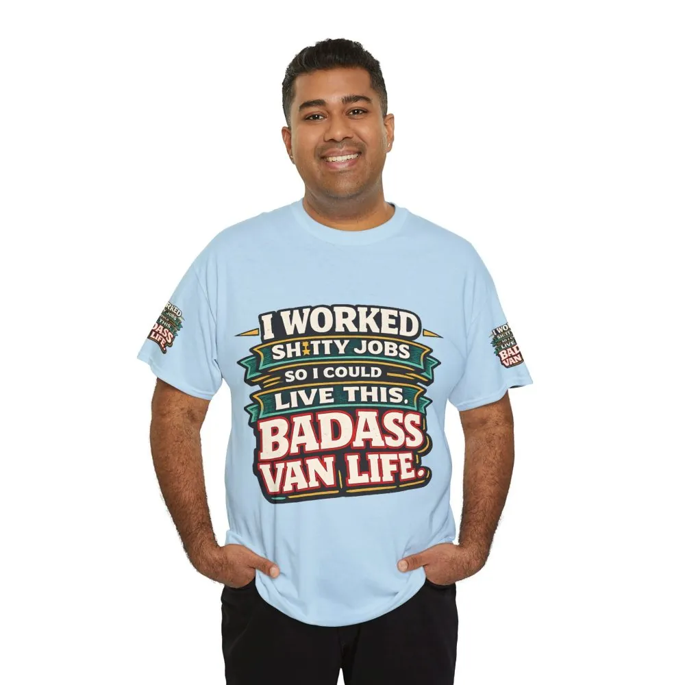 Unisex Heavy Cotton Tee — "I Worked Shitty Jobs" Design F**K-Line
