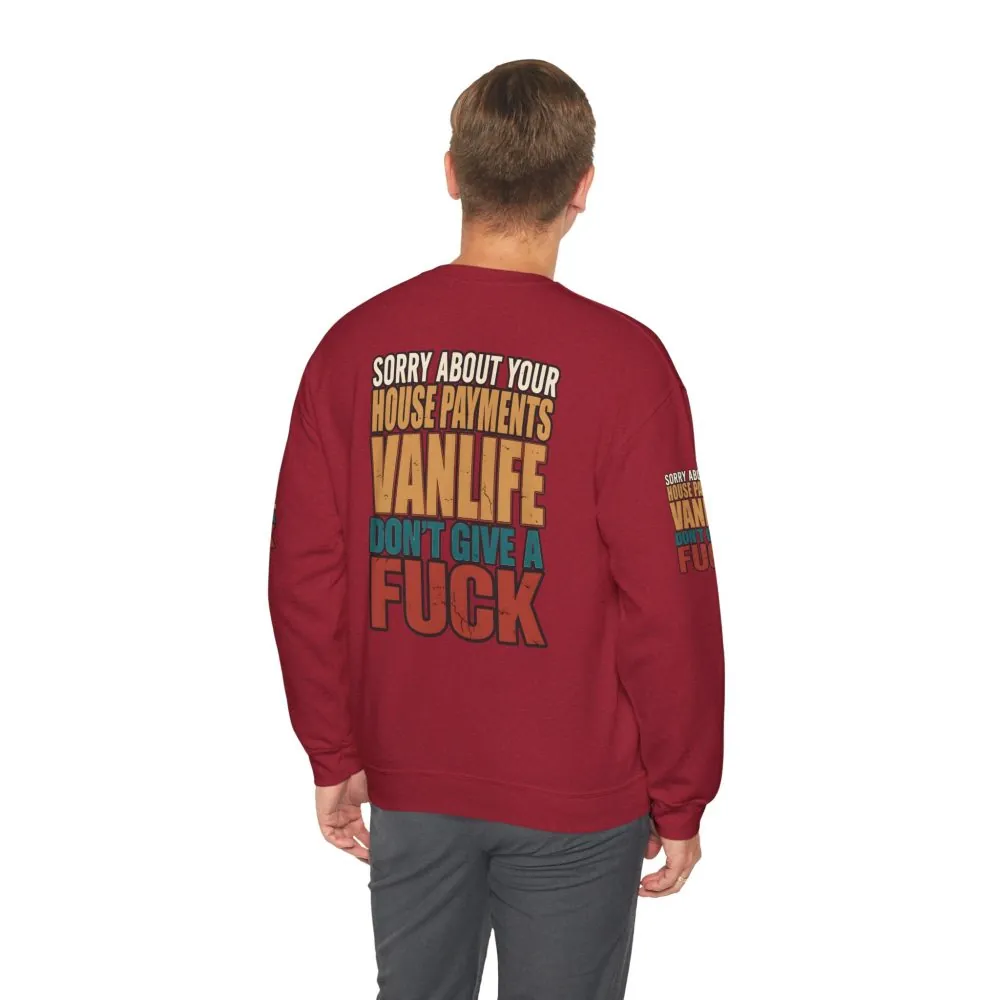Unisex Heavy Blend™ Crewneck Sweatshirt — "Sorry About Your House Payments" Design F**K-Line