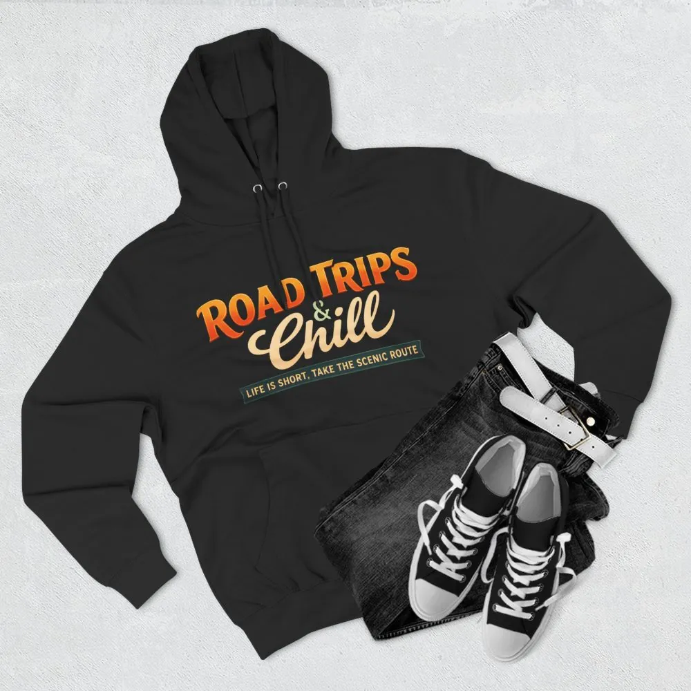 Three-Panel Fleece Hoodie - "Road Trips & Chill" Design Scenic-Line