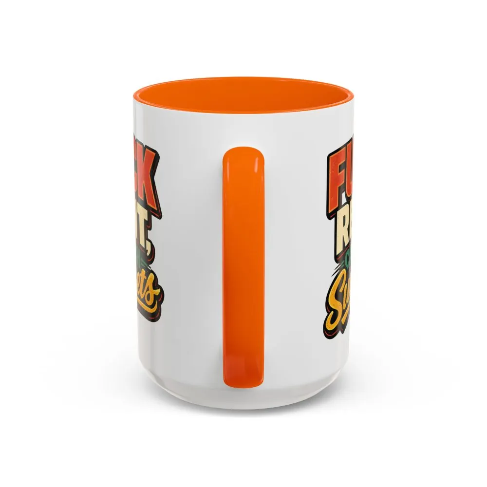 6290058271683091609_2048.jpeg Accent Coffee Mug (11, 15oz) — "Fuck Rent Catch Sunsets" Design F**K-Line