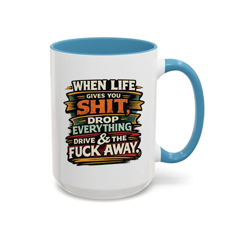 6296484581568962953_2048.jpeg Accent Coffee Mug (11, 15oz) — "When Live Gives You Shit" Design F**K-Line
