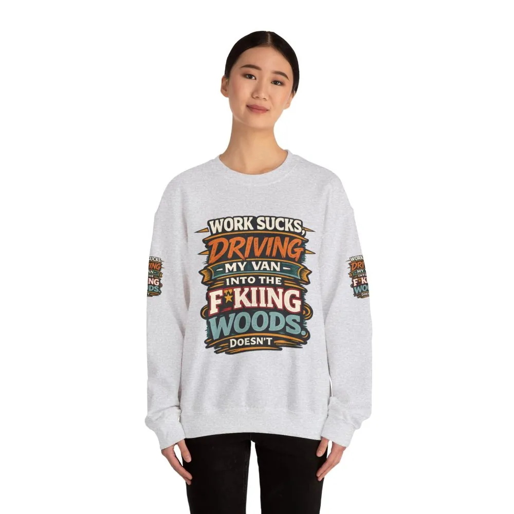 6309117400756765016_2048.jpeg Unisex Heavy Blend™ Crewneck Sweatshirt — "Work Sucks" Design F**K-Line