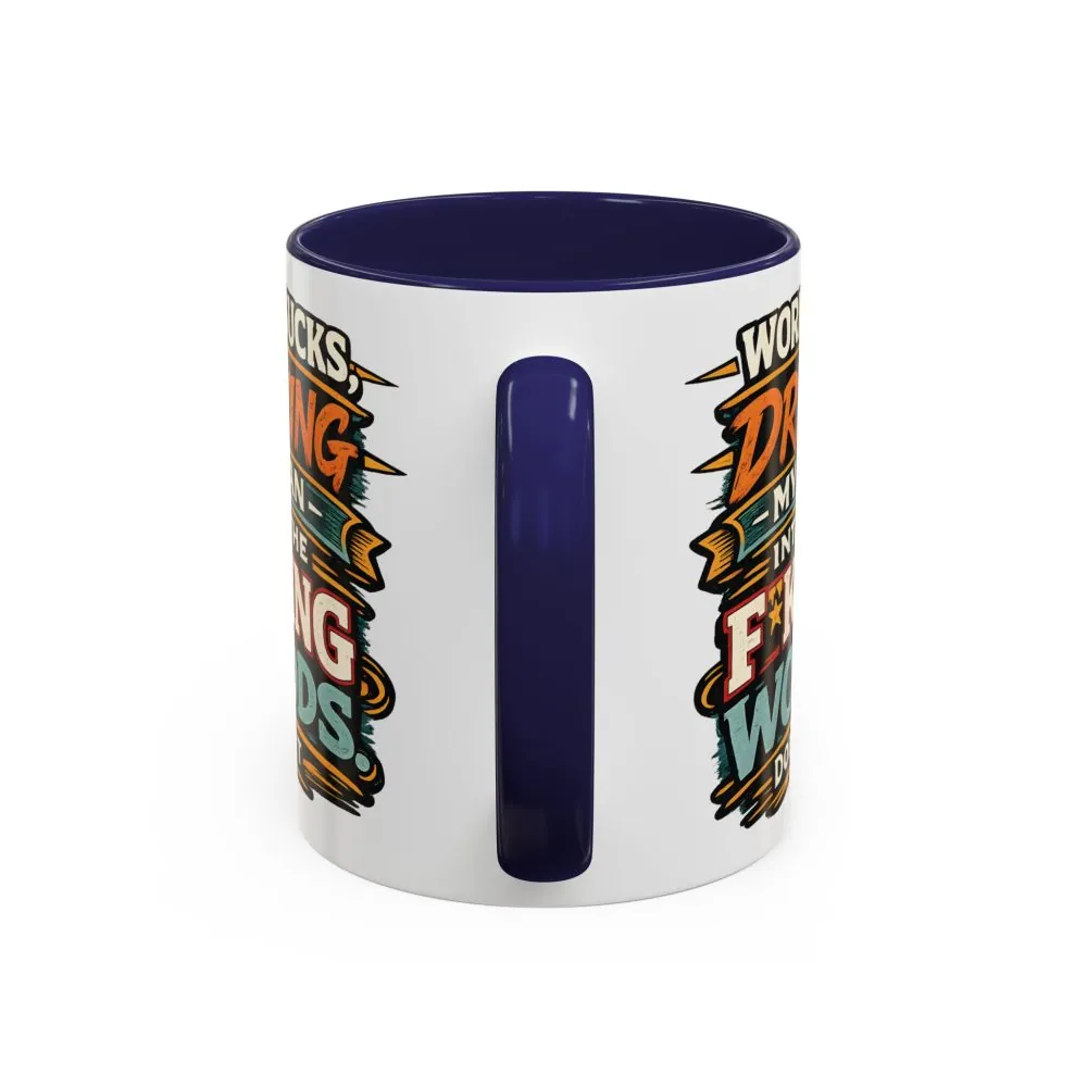 Accent Coffee Mug (11, 15oz) — "Work Sucks" Design F**K-Line
