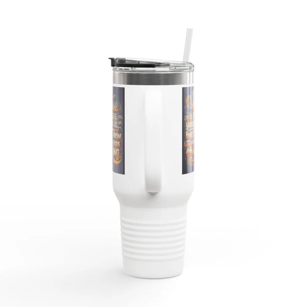 632732544140938424_2048.jpeg Insulated Travel Mug — "Home Is Where You Park It -But The View keep Changing" RV Camper Design