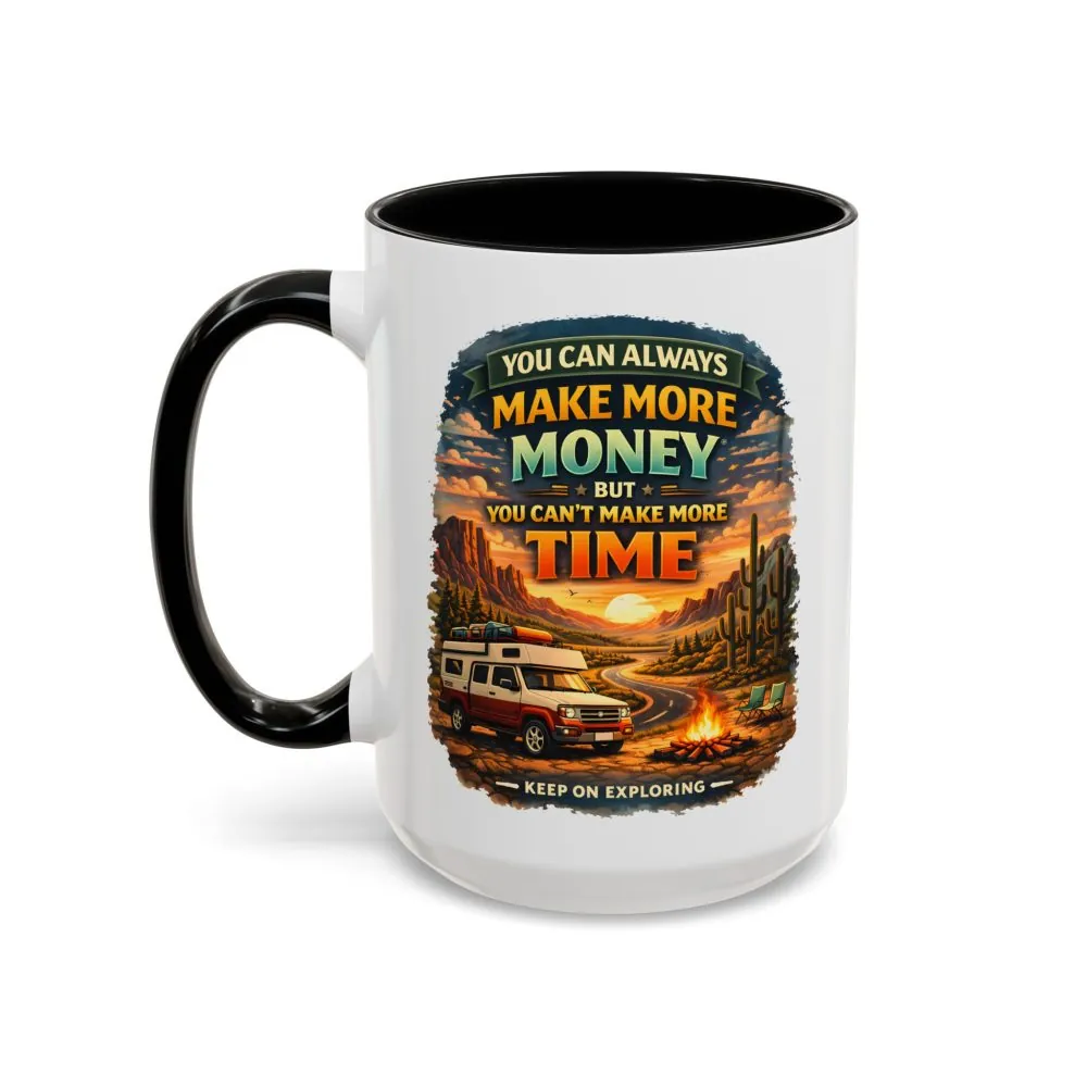 6334635879902308881_2048.jpeg Accent Coffee Mug (11, 15oz) — "You Can Always Make More Money" Design Scenic-Line