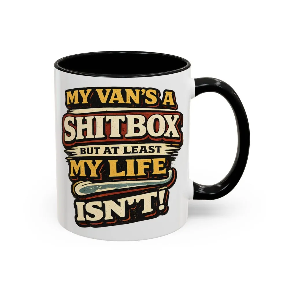Accent Coffee Mug (11, 15oz) — "My Van`s A Shitbox" Design F**K-Line