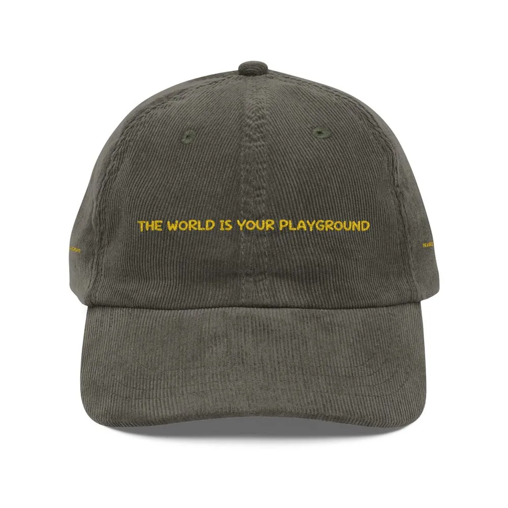 Vintage Corduroy Cap (Embroidery) — "The World Is Your Playground" Embroidered Hat