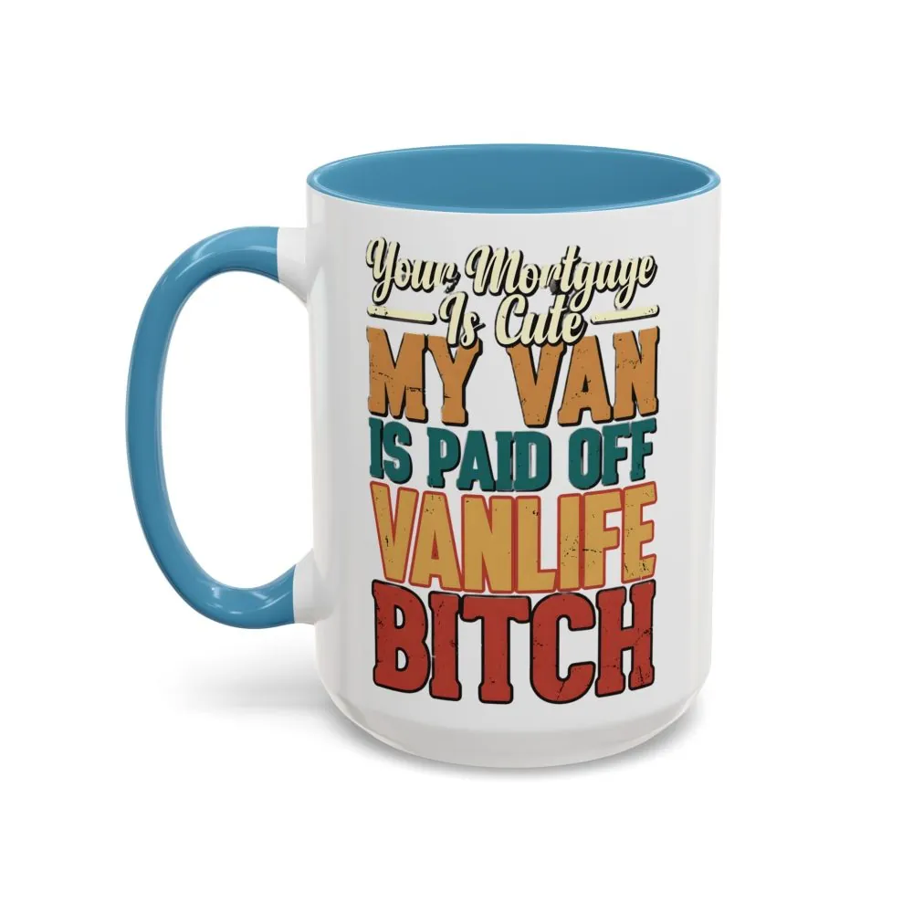 6377104090905353917_2048.jpeg Accent Coffee Mug (11, 15oz) — "Your Mortgage Is Cute" Design F**K-Line