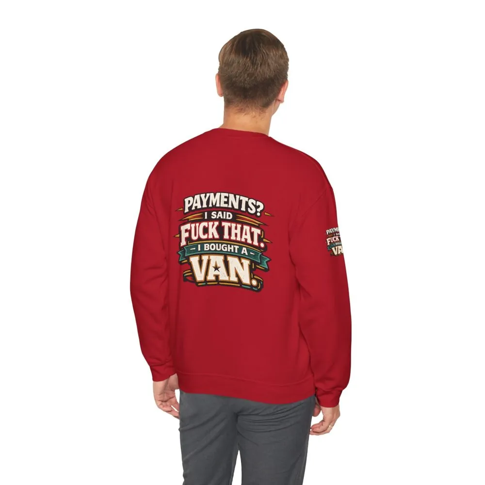 Unisex Heavy Blend™ Crewneck Sweatshirt — "Payments?I Said" Design F**K-Line