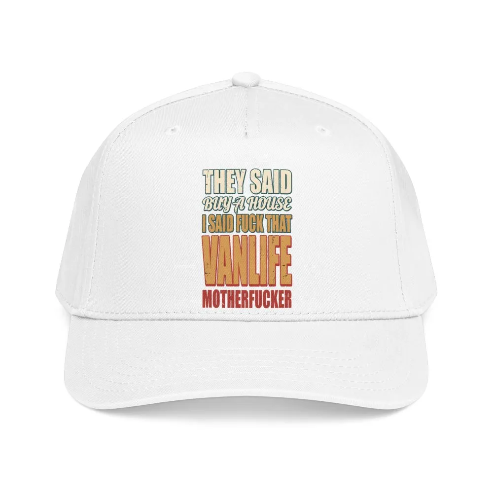 Baseball Cap - "They Said Buy A House" Design F**K-Line